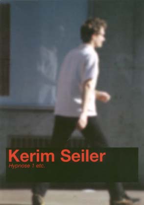Kerim Seiler: Hypnose 1 etc.